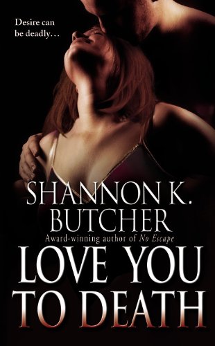 Love You to Death (9780446510295) by Butcher, Shannon K.