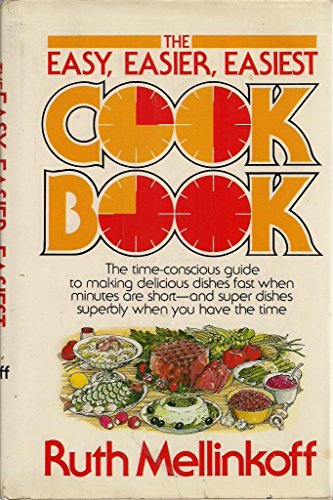 Stock image for The Easy, Easier, Easiest Cookbook for sale by SecondSale
