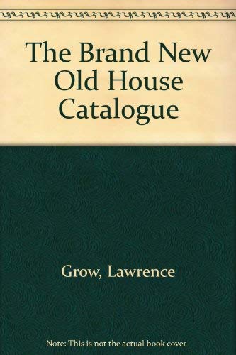 The Brand New Old House Catalogue.