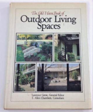 Beispielbild fr The Old House Book of Outdoor Living Spaces zum Verkauf von Better World Books