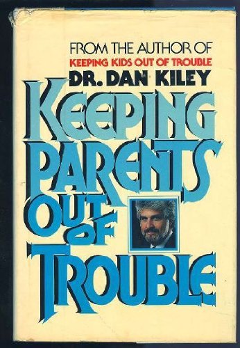 Beispielbild fr Keeping Parents Out of Trouble: A Modern Guide to Old-Fashioned Discipline zum Verkauf von Redux Books