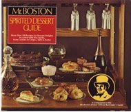 Imagen de archivo de Mr. Boston Spirited Dessert Guide a la venta por Wonder Book