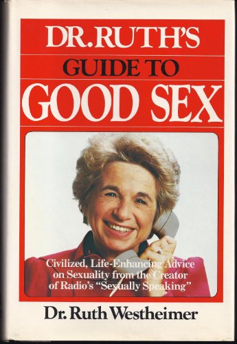 Stock image for Doctor Ruth's Guide to Good Sex for sale by ThriftBooks-Atlanta