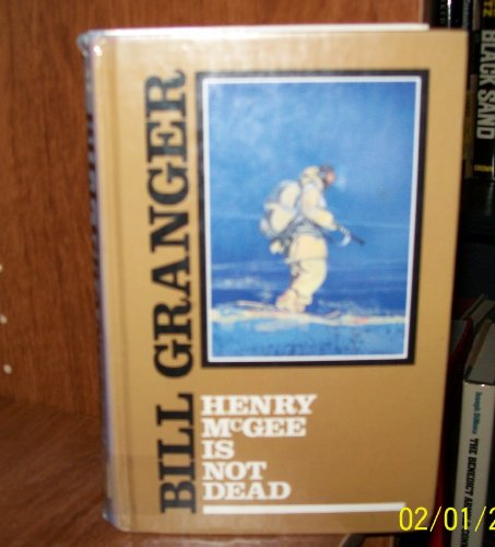 Imagen de archivo de Henry McGee Is Not Dead (November Man) a la venta por Wonder Book