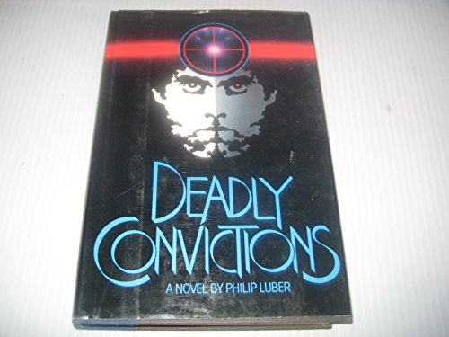 Stock image for Deadly Convictions for sale by Better World Books