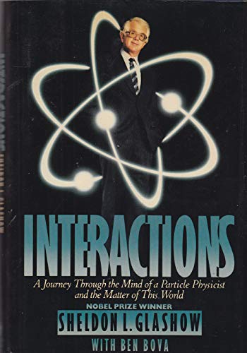 Beispielbild fr Interactions : A Journey Through the Mind of a Particle Physicist and the Matter of This World zum Verkauf von Better World Books: West