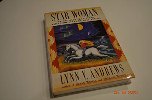 Star Woman: We Are Made From Stars And To The Stars We Must Return.