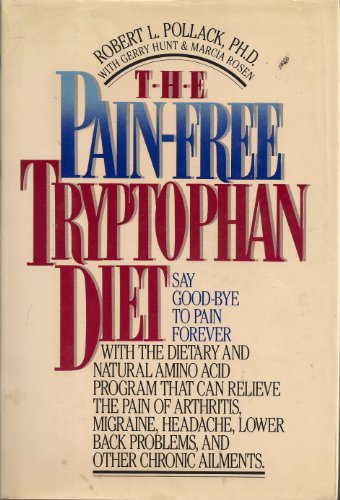 9780446513173: The Pain-Free Tryptophan Diet