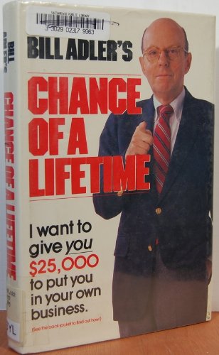 Imagen de archivo de Bill Adler's Chance of a Lifetime a la venta por SecondSale