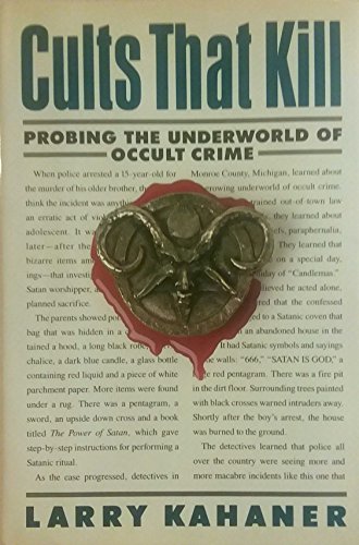 Beispielbild fr Cults That Kill : Probing the Underworld of Occult Crime zum Verkauf von Better World Books