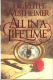 All in a Lifetime: An Autobiography (9780446513760) by Ruth K. Westheimer