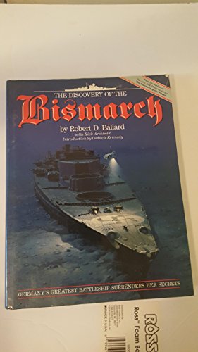 9780446513869: The Discovery of the Bismarck: Germany's Greatest Battleship Surrenders