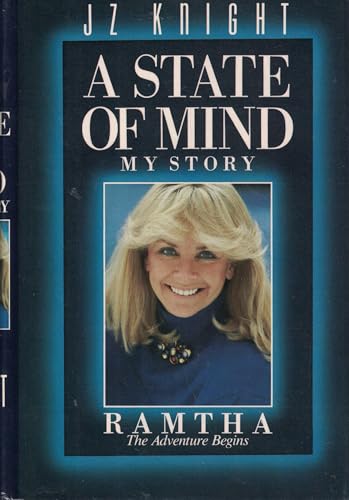 9780446514057: A State of Mind, My Story Ramtha: The Adventure Begins