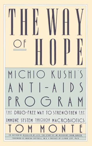 The Way of Hope : Michio Kushi's Anti-AIDS Program
