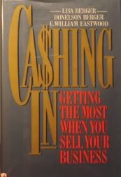 9780446514415: Cashing in: Getting the Most When You Sell Your Business