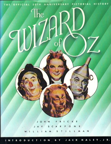 Beispielbild fr The Wizard of Oz: The Official 50th Anniversary Pictorial History zum Verkauf von Wonder Book