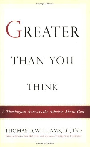 Beispielbild fr Greater Than You Think: A Theologian Answers the Atheists About God zum Verkauf von BooksRun