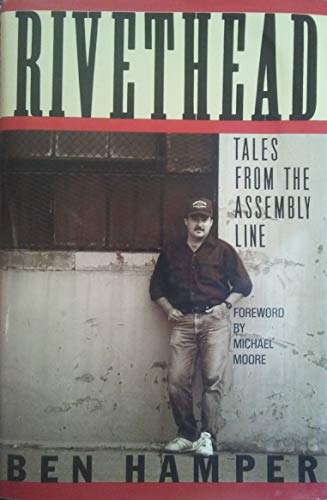 Beispielbild fr Rivethead: Tales from the Assembly Line zum Verkauf von BooksRun