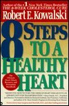 9780446515313: Eight Steps to a Healthy Heart