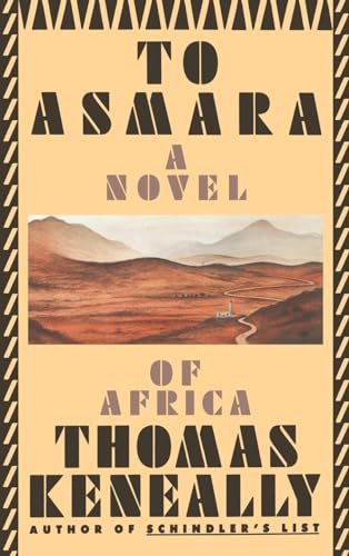 Stock image for To Asmara: A Novel of Africa for sale by SecondSale