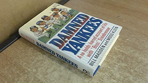 Beispielbild fr Damned Yankees : A No-Holds-Barred Account of Life with "Boss" Steinbrenner zum Verkauf von Better World Books