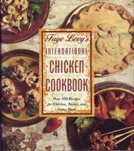 Stock image for Faye Levy's International Chicken Cookbook for sale by Wonder Book