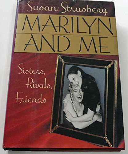 Stock image for Marilyn and Me: Sisters, Rivals, Friends for sale by SecondSale