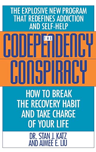 Beispielbild fr Codependency Conspiracy : How to Break the Recovery Habit and Take Charge of Your Life zum Verkauf von Better World Books