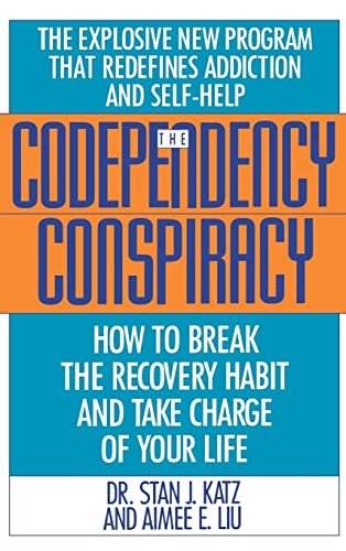 Imagen de archivo de Codependency Conspiracy : How to Break the Recovery Habit and Take Charge of Your Life a la venta por Better World Books: West