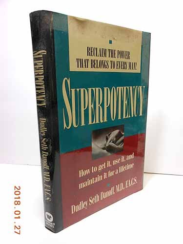 Beispielbild fr Superpotency How to get it, use it and maintain it for a lifetime zum Verkauf von Antiquariat Ottakring 1160 Wien