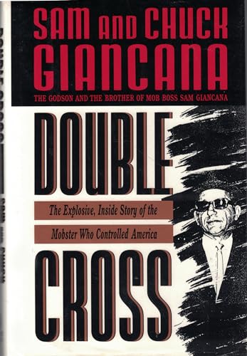 Beispielbild fr Double Cross: The Explosive, Inside Story of the Mobster Who Controlled America zum Verkauf von Pensees Bookshop