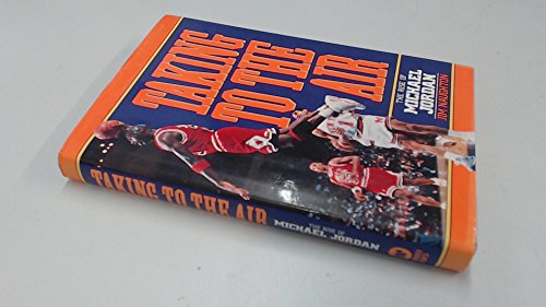 9780446516297: Taking to the Air: Rise of Michael Jordan: The Rise of Michael Jordan