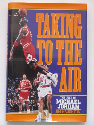 Stock image for Taking to the Air: The Rise of Michael Jordan for sale by Gulf Coast Books