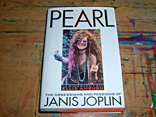 Beispielbild fr Pearl: The Obsessions and Passions of Janis Joplin : A Biography zum Verkauf von BooksRun