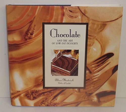 9780446516662: Chocolate and the Art of Low-Fat Desserts