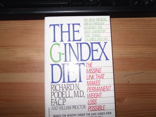 9780446516716: The G-Index Diet: The Missing Link That Makes Permanent Weight Loss Possible