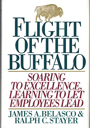 Stock image for Flight of the Buffalo: Soaring to Excellence, Learning to Let Employees Lead for sale by The Book House, Inc.  - St. Louis