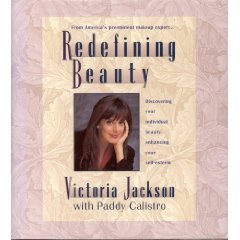 Redefining Beauty: Discovering Your Individual Beauty, Enhancing Your Self-Esteem (9780446517409) by Jackson, Victoria; Calistro, Paddy