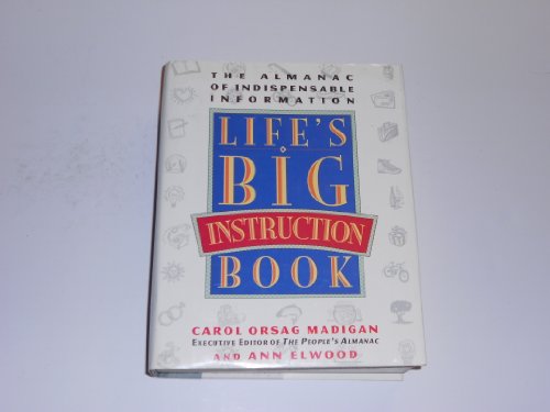 Beispielbild fr Life's Big Instruction Book: The Almanac of Indispensable Information zum Verkauf von Wonder Book