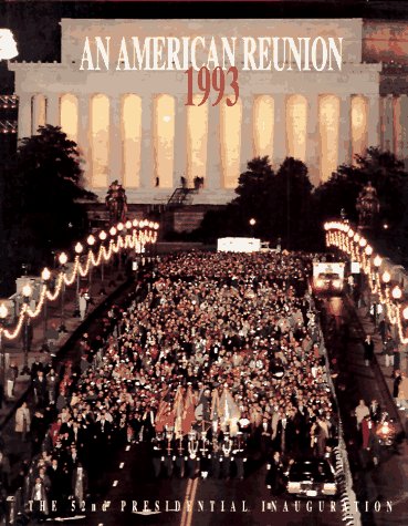 Stock image for Title: An American Reunion 1993 The 52nd Presidential Ina for sale by Prompt Shipping/ Quality Books