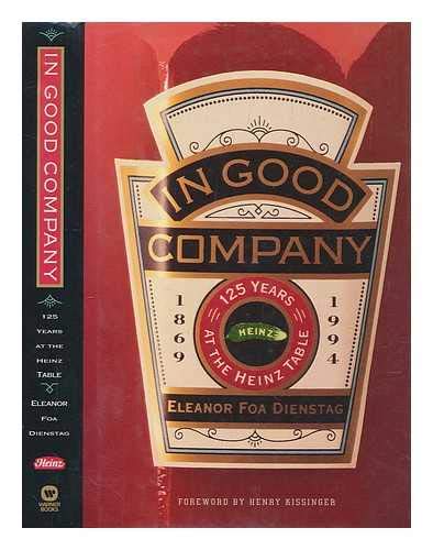 In Good Company: 125 Years at the Heinz Table (Signed copy)