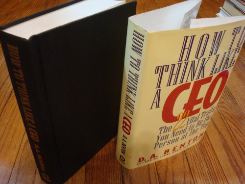 9780446518000: How to Think Like a Ceo: The 22 Vital Traits You Need to Be the Person at the Top