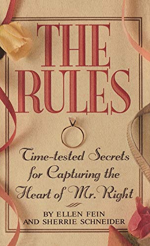 Beispielbild fr The Rules (TM): Time-Tested Secrets for Capturing the Heart of Mr. Right zum Verkauf von Wonder Book