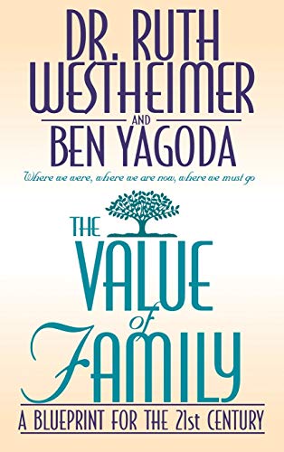 Stock image for The Value of Family : A Blueprint for the 21st Century for sale by Better World Books: West