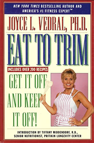 Beispielbild fr Eat to Trim: Get It Off and Keep It Off! zum Verkauf von SecondSale