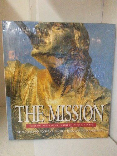 Imagen de archivo de The Mission: Inside the Church of Jesus Christ of Latter-Day Saints a la venta por SecondSale