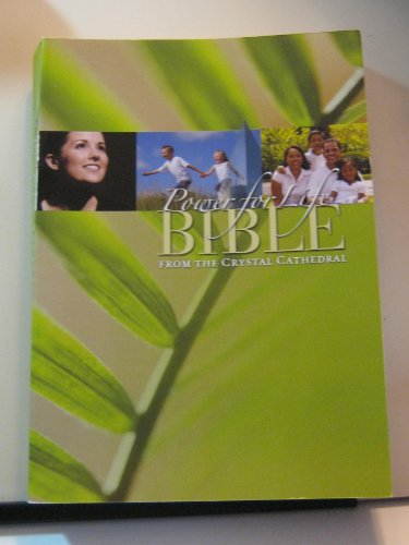 Stock image for Power for Life Bible : From the Crystal Cathedral for sale by Better World Books