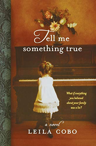 Stock image for Tell Me Something True for sale by Your Online Bookstore