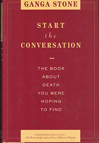 Beispielbild fr Start the Conversation : The Book about Death You Were Hoping to Find zum Verkauf von Better World Books