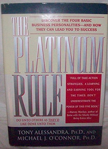 Imagen de archivo de The Platinum Rule: Discover the Four Basic Business Personalities--And How They Can Lead You to Success a la venta por ThriftBooks-Dallas